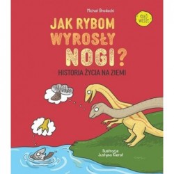 Jak rybom wyrosły nogi?...