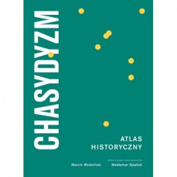 Chasydyzm. Atlas Historyczny