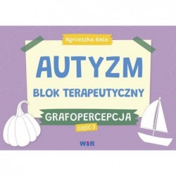 Autyzm. Blok terapeutyczny....