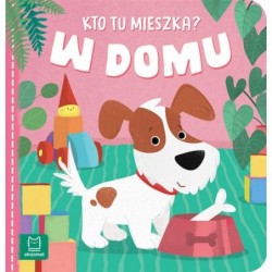 Kto tu mieszka? W domu