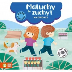 Maluchy to zuchy. Na dworze