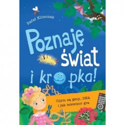 Poznaję świat i kropka!...