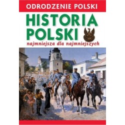 Odrodzenie Polski. Historia...