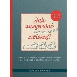 Jak narysować każde zwierzę?