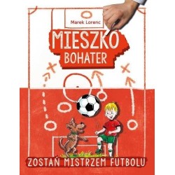 Mieszko, bohater. Zostań...