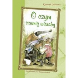 O czym szumią wierzby Skrzat