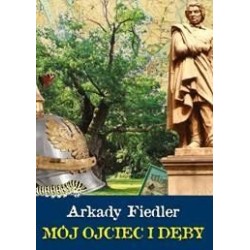 Mój ojciec i dęby