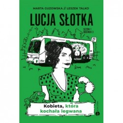 Lucja Słotka. Kobieta,...