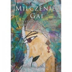 Milczenie Gai