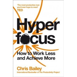 Hyperfocus: How to Work...