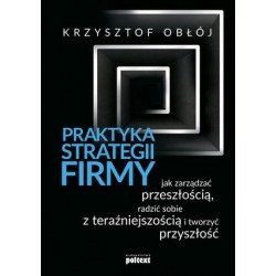 Praktyka strategii firmy....