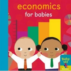 Economics for Babies (Board...