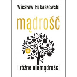 Mądrość i różne niemądrości