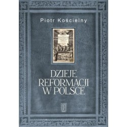 Dzieje reformacji w Polsce