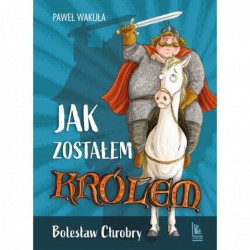 Jak zostałem królem....