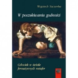 W poszukiwaniu godności