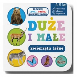 Duże i małe. Zwierzęta leśne