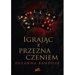 Igrając z przeznaczeniem