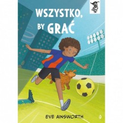 Wszystko, by grać. To się...