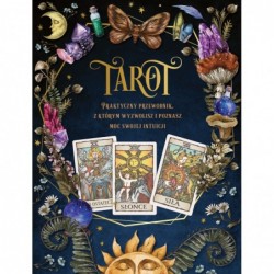 Tarot. Praktyczny poradnik,...