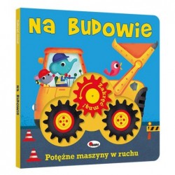 Na budowie. Zakręć mną!...