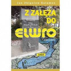 Z Załęża do Elwro. Wspomnienia