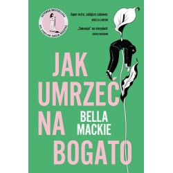 Jak umrzeć na bogato