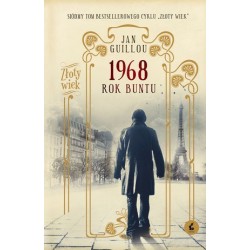1968 Rok buntu. Cykl Złoty...