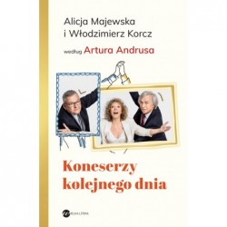 Koneserzy kolejnego dnia