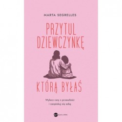 Przytul dziewczynkę, którą...