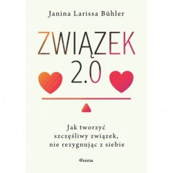 Związek 2.0. Jak tworzyć...