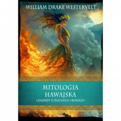 Mitologia hawajska. Legendy...