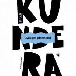 Życie jest gdzie indziej