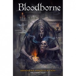 Bloodborne. Królestwo...