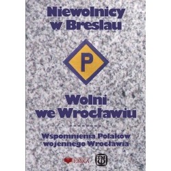 Niewolnicy w Breslau. Wolni...