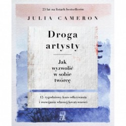 Droga artysty. Jak wyzwolić...