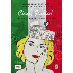 Ciao, Italia! Włoskie...