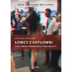 Łowcy z kotłowni. Dziki...