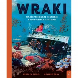 Wraki. Najsłynniejsze...