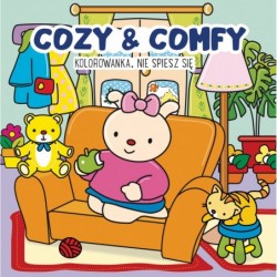 Cozy & Comfy. Nie spiesz...