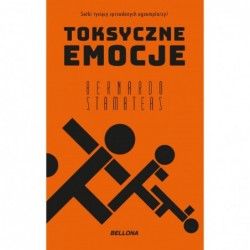 Toksyczne emocje (wydanie...