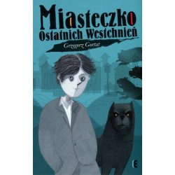 Miasteczko Ostatnich...