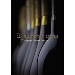 Wyjątkowe wina. Największe...
