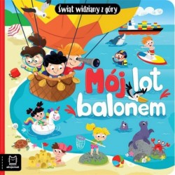 Mój lot balonem. Świat...