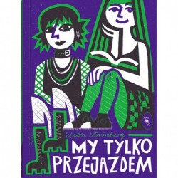My tylko przejazdem