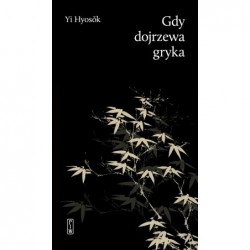 Gdy dojrzewa gryka