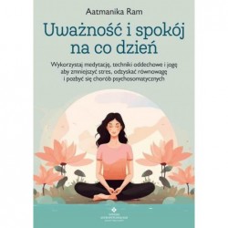 Uważność i spokój na co dzień