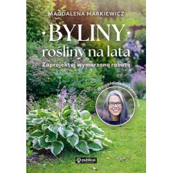 Byliny: rośliny na lata....