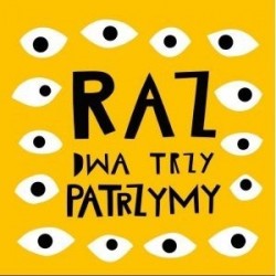 Raz dwa trzy - patrzymy