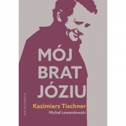 Mój brat, Józiu
